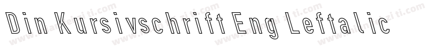 Din Kursivschrift Eng Leftalic字体转换